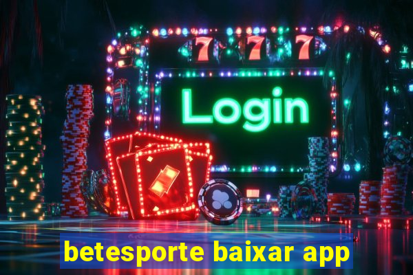 betesporte baixar app